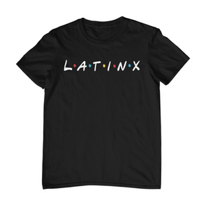 Friends Latinx T-Shirt - Black